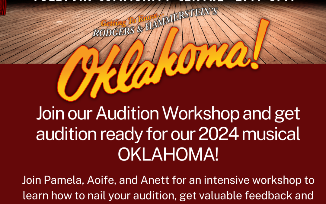 Tullyvin Musical Society – Auditions Workshop for OKLAHOMA!